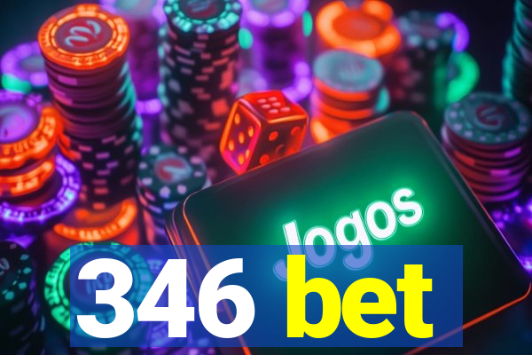 346 bet